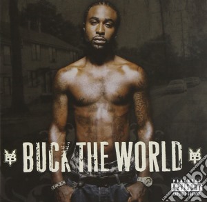 Young Buck - Buck The World cd musicale di YOUNG BUCK
