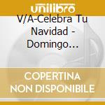 V/A-Celebra Tu Navidad - Domingo Quinones,Grupo Mania,Tono Rosario,Tito Nieves,Cheo Feliciano.. cd