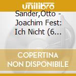 Sander,Otto - Joachim Fest: Ich Nicht (6 Cd) cd