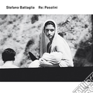Stefano Battaglia - Re: Pasolini(2 Cd) cd musicale di Stefano Battaglia