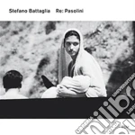 Stefano Battaglia - Re: Pasolini(2 Cd) cd