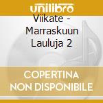 Viikate - Marraskuun Lauluja 2 cd