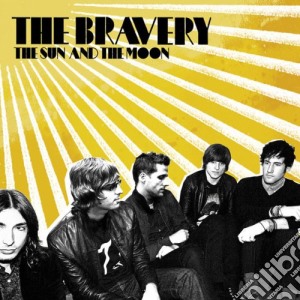 Bravery (The) - The Sun And The Moon cd musicale di BRAVERY