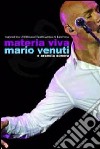 (Music Dvd) Mario Venuti E Arancia Sonora - Materia Viva cd