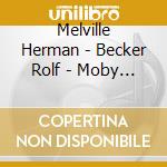 Melville Herman - Becker Rolf - Moby Dick - Hoerbuch cd
