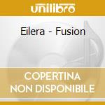 Eilera - Fusion cd