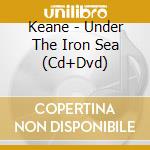 Keane - Under The Iron Sea (Cd+Dvd) cd