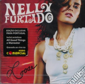 Nelly Furtado - Loose & Bonus Tracks cd musicale di Nelly Furtado