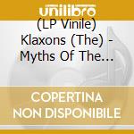 (LP Vinile) Klaxons (The) - Myths Of The Near Future Etched Disc (2 Lp) lp vinile di Klaxons