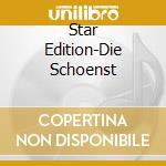 Star Edition-Die Schoenst cd