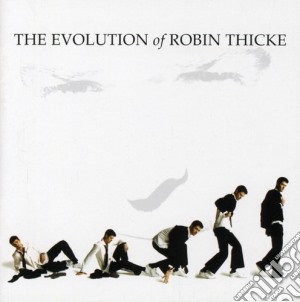 Robin Thicke - The Evolution Of Robin Thicke (ltd. cd musicale di Robin Thicke