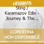 Sting / Karamazov Edin - Journey & The Labyrinth: The M cd musicale di Sting / Karamazov Edin