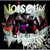 Noisettes - What'S The Time Mr. Wolf? cd
