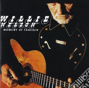 Willie Nelson - Moment Of Forever cd musicale di Willie Nelson
