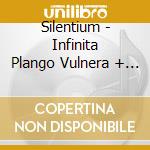 Silentium - Infinita Plango Vulnera + Altum cd