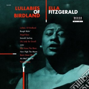 Ella Fitzgerald - Lullabies Of Birdland cd musicale di Ella Fitzgerald