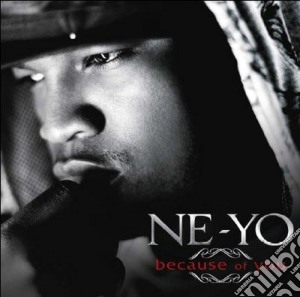 Ne-yo - Because Of You cd musicale di Yo Ne