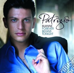 Patrizio Buanne - Forever Begins Tonight (Special Edition) cd musicale di Patrizio Buanne