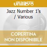 Jazz Number 1's / Various cd