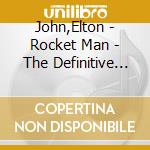 John,Elton - Rocket Man - The Definitive Hits (Special Austria cd musicale di John,Elton