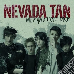 Nevada Tan - Niemand Hort Dich cd musicale di NEVADA TAN A.K.A.PANIK