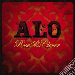 Alo - Roses & Clover cd musicale di ALO