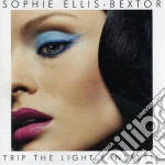 Sophie Ellis-Bextor - Trip The Light Fantastic cd