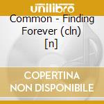 Common - Finding Forever (cln) [n] cd