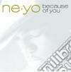 Ne-yo - Because Of You cd musicale di Ne