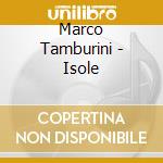 Marco Tamburini - Isole cd