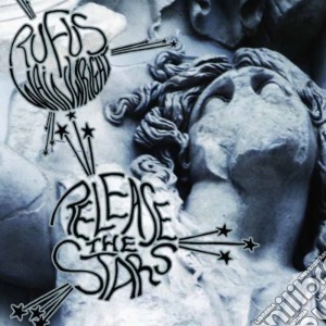 Rufus Wainwright - Release The Stars cd musicale di Rufus Wainwright