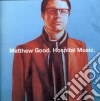 Matthew Good - Hospital Music cd