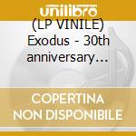 (LP VINILE) Exodus - 30th anniversary edition - cd