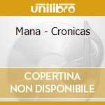 Mana - Cronicas cd
