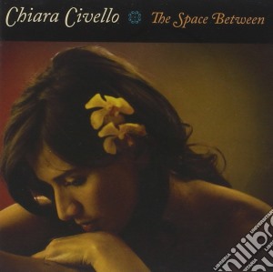 Chiara Civello - The Space Between cd musicale di Chiara Civello