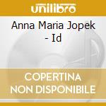 Anna Maria Jopek - Id cd