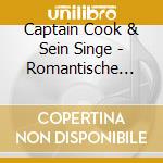 Captain Cook & Sein Singe - Romantische Sommernacht cd musicale di Captain Cook & Sein Singe