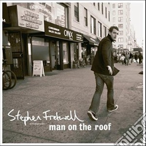 Stephen Fretwell - Man On The Roof cd musicale di Stephen Fretwell