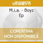 M.i.a. - Boyz Ep cd musicale di M.i.a.