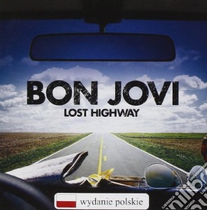 Bon Jovi - Lost Highway cd musicale di Bon Jovi