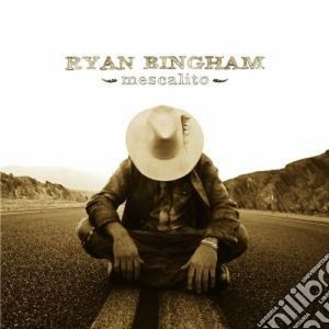 Ryan Bingham - Mescalito cd musicale di Ryan Bingham