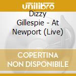 Dizzy Gillespie - At Newport (Live) cd