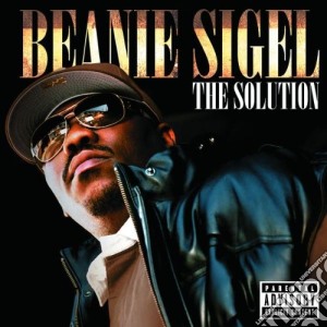 Beanie Sigel - The Solution cd musicale di Beanie Sigel