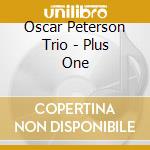 Oscar Peterson Trio - Plus One cd