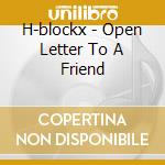 H-blockx - Open Letter To A Friend cd