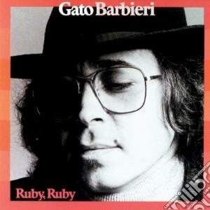 Ruby Ruby cd musicale di Gato Barbieri