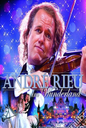 (Music Dvd) Andre' Rieu: In Wonderland cd musicale