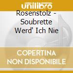 Rosenstolz - Soubrette Werd' Ich Nie cd