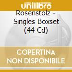 Rosenstolz - Singles Boxset (44 Cd) cd musicale di Rosenstolz
