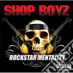 Shop Boyz - Rockstar Mentality